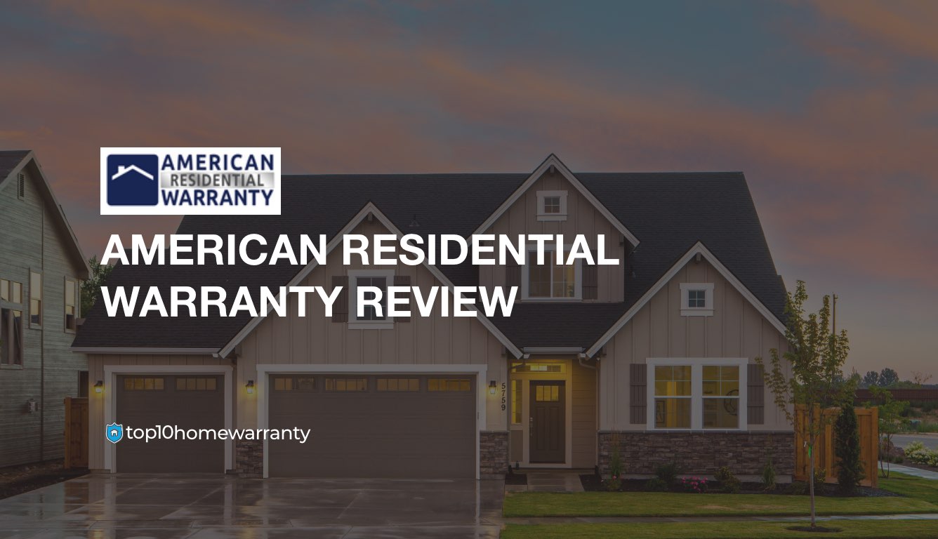 American Residential Warranty Review Top 10 Home Warranty